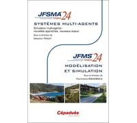 Simulation Multi-Agents : Nouvelles Approches, Nouveaux Enjeux (Jfsma'24) Modélisation Et Simulation (Jfms'24) - Cargèse - Edition 2024