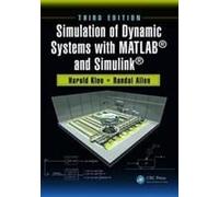 Simulation Of Dynamic Systems With Matlab(R) And Simulink(R)