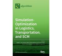 Simulation-Optimization In Logistics, Transportation, And Scm
