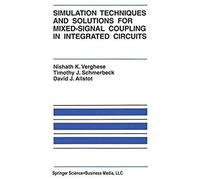 Simulation Techniques And Solutions For Mixed-Signal Coupling In Integrated Circuits