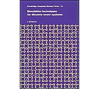 Simulation Techniques For Discrete Event Systems