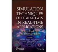 Simulation Techniques of Digital Twin in RealTime Applications Simulation Techniques of Digital Twin in RealTime Applications (Auteur)