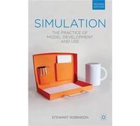 Simulation: The Practice Of Model Development And Use (Paperback) Stewart Robinson, (Auteur)