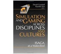 Simulations And Gaming Across Disciplines And Cultures
