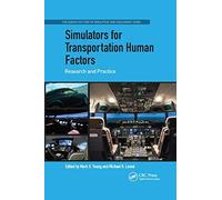 Simulators For Transportation Human Factors