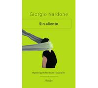 Sin aliento: El pánico por la falta de aire y su curación