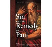 Sin And Its Remedy In Paul