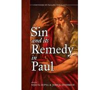 Sin And Its Remedy In Paul