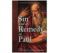 Sin And Its Remedy In Paul