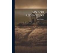 Sin And Redemption; Or, The Spirit And Principle Of The Cross Of Christ
