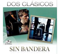 Sin Bandera - Dos Clasicos