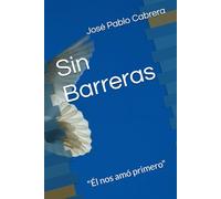 Sin Barreras: "Él nos amó primero"