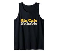 Sin Cafe no Hablo en Espanol bilingue Débardeur