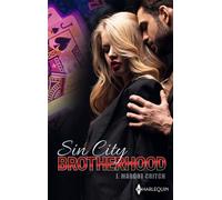 Sin City Brotherhood Défis et tentations - Rivalités et séduction - Désir et provocations - J. Margot Critch - Harlequin - Poche - Roman