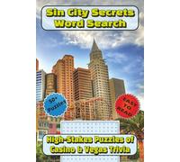 Sin City Secrets Word Search: High-Stakes Puzzles of Casino & Vegas Trivia with Easy to Read Print |6x9 inches, 114 pages| 50+ puzzles. Gift for Vacation, Holiday and relaxation.
