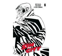 Sin City - Tome 6 - Des Filles, Du Flouze Et Des Flingues