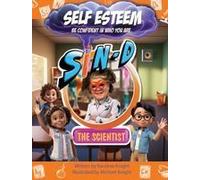Sin-D The Scientist Self-Esteem: Be Confident In Who You Are. Paperback Book By Karolrae Knight