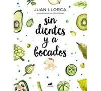 Sin dientes y a bocados / Toothless and By the Mouthful