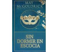 Sin Dormir en Escocia