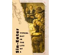 Sin-Eater (Wales and England, 17th-19th Centuries): Typical Day in the Life of a