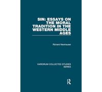 Sin: Essays on the Moral Tradition in the Western Middle Ages