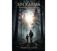 SIN KARMA: El niño que regresó de la luz