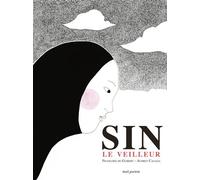 Sin le veilleur - Audrey Calléja - Seuil Jeunesse - cartonné - Album jeunesse dès 6 ans