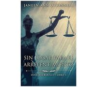 Sin Lugar Para El Arrepentimiento