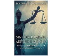 Sin Lugar Para El Arrepentimiento