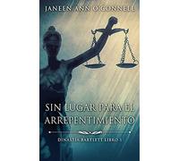 Sin Lugar Para El Arrepentimiento