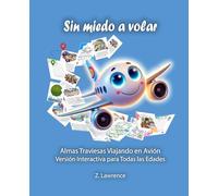 Sin Miedo a Volar: Almas Traviesas Viajando en Avión - Versión Interactiva para Todas las Edades