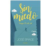 Sin Miedo : Porque Él Está Ahí