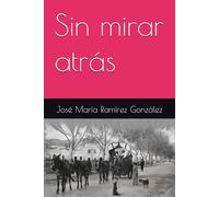 Sin mirar atrás
