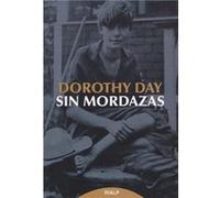 Sin Mordazas - [Livre en VO] Day, Dorothy (Auteur)
