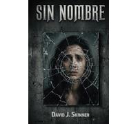Sin Nombre: Un thriller sobrenatural oscuro de misterio y suspense (Novela corta)