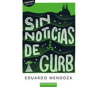 Sin noticias de Gurb - Eduardo Mendoza - Belin Éducation - broché - Méthode de langue