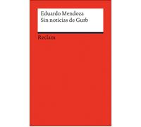 Sin noticias de Gurb - Eduardo Mendoza - Reclam Philipp - Poche - Roman