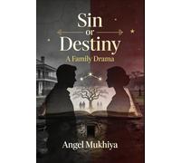 Sin or Destiny (A Family Drama): A powerful emotional drama about love without knowledge, a secret written in blood, and a family struggling to survive the truth.