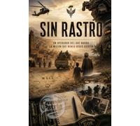 SIN RASTRO: Un operador del GOE narra la misión que nunca debió existir