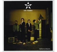 Sin Rumbo - Hablamos Despues [Import]