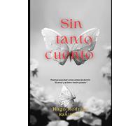 SIN TANTO CUENTO: El dolor hecho poesía