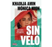 Sin velo: Una mujer libre contra los talibanes