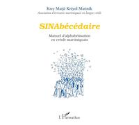 SINAbécédaire: Manuel d'alphabétisation en créole martiniquais