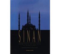 Sinan, architecte de Soliman le Magnifique John Freely (Auteur), Augusto Romano Burelli (Auteur), Ara Güler (Photographie)