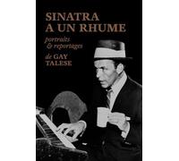 Sinatra a un rhume, portraits & reportages