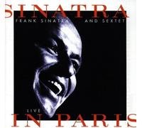 Sinatra and Sextet: Live in Paris by Frank Sinatra