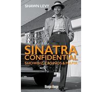 Sinatra Confidential - Showbiz, Casinos & Mafia, Le Rat Pack À Las Vegas