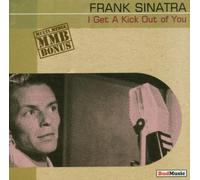 Sinatra, Frank - I Get A Kick of You [Import]
