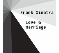 Sinatra,Frank - Love and Marriage