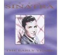 Sinatra Frank - Sinatra - the Early Years